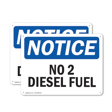 Signmission No 2 Diesel Fuel OSHA Notice Sign, Aluminum, 14in W x 10in L, 2PK OS-2PACK-NS-A-1014-L-14339